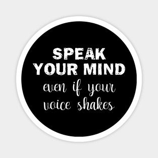 Speak Your Mind Even If Your Voice Shakes,RBG, Women Power, Supreme Court Magnet